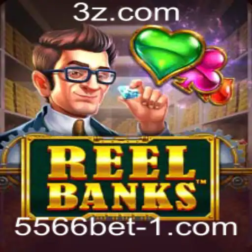 ReelBanks 5566bet: Um Olhar Detalhado Sobre o Jogo Inovador